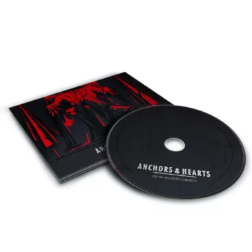 Anchors & Hearts | "Guns Against Liberty" - CD  2021